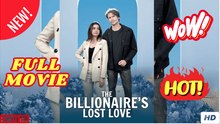 The Billionaire's Lost Love
