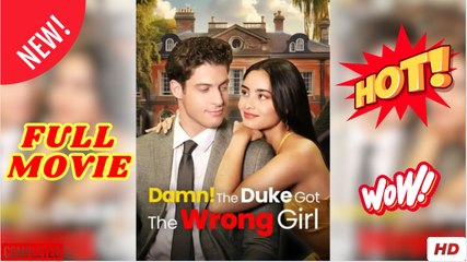 Damn The Duke Got The Wrong Girl