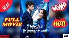 I Wish It Weren't You - NEW - FULL MOVIE