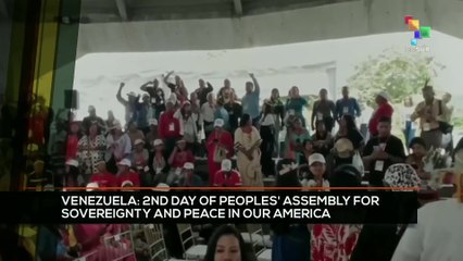 FTS 20:30 10-12: 2nd Day of Peoples' Assembly for Sovereignty and Peace in our America
