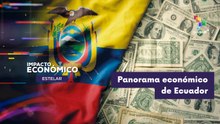 Escenario económico de Ecuador IMPACTO ECONÓMICO ESTELAR 10-12-2025