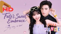 Fate's Sweet Embrace - Full