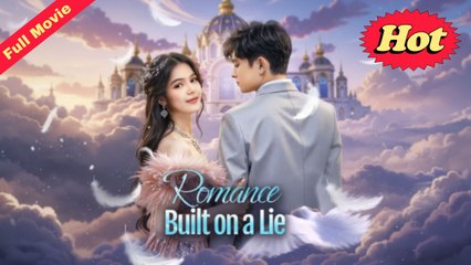 [EngSub] Romance Built on a Lie