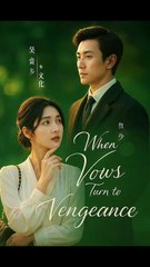 When Vows Turn to Vengeance