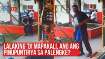 Lalaking 'di mapakali, ano ang pinupuntirya sa palengke? | GMA Integrated Newsfeed
