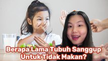 Berapa Lama Tubuh Manusia Bisa Bertahan Tanpa Makanan?-Tips Kesehatan
