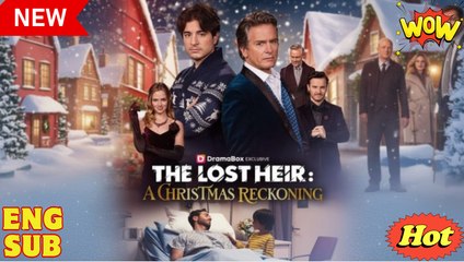 The Lost Heir A Christmas Reckoning - Full movie
