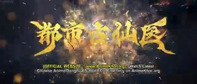 Immortal Doctor In Modern City Episodes 129 to 130 Subtitles [ENGLISH + INDONESIAN]