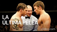 La última pelea (2011) pelicula completa español latino