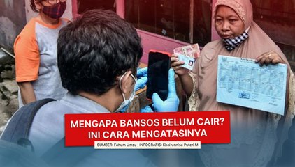Mengapa Bansos Belum Cair? Ini Cara Mengatasinya