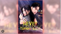 Never Turning Back Drama Movies English Sub