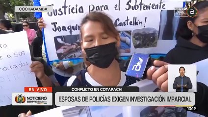 Esposas de policías exigen imparcialidad en la investigación del conflicto de Cotapachi