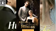 🍏❤️️🏴 01.01 - 12.21 🔥 Return of the Secret Heiress dailymotion 🌍x9vguvs