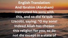 The Final Advice of Ibrahim (A.S.) — Die Only as Muslims"