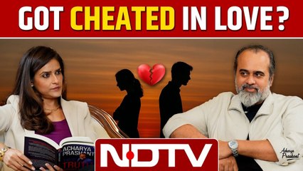 Why do people get cheated in Love? Are you with right person? || Acharya Prashant with NDTV (2025)