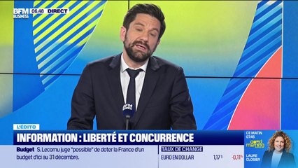 L’Edito de Raphaël Legendre : Information, liberté et concurrence - 11/12