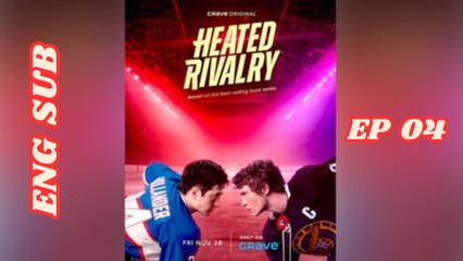 Heated Rivalry Episode 4 Engsub dailymotion