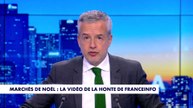Le billet d'humeur de Romain Desarbres : «Marchés de Noël, la vidéo de la honte de France Info»