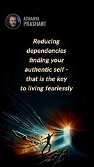 Living Fearlessly __ Acharya Prashant