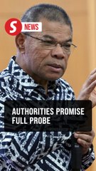 Durian Tunggal shooting probe will be thorough, says Saifuddin