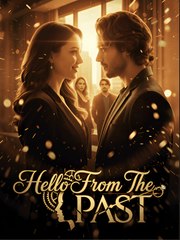 Hello From the Past - FULL MOVIE - ENG SUB