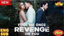Fool Me Once Revenge On You - Full HD Movie [English Sub] | Watch Till The End