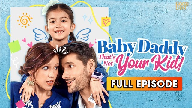 Baby Daddy That's Not Your Kid! (2025) [ SHORT DRAMA | FULL ]