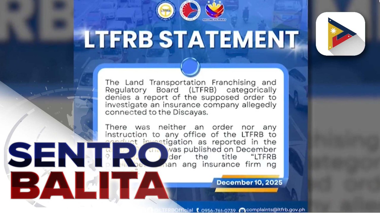 LTFRB, nilinaw na hindi pinaiimbestigahan ang insurance firm na umano'y konektado sa mga Discaya