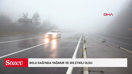 Bolu Dağı'nda yağmur ve sis etkili oldu