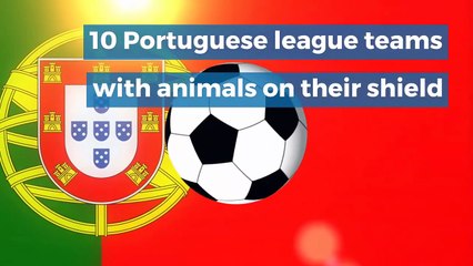 10 Portuguese league teams with animals on their shield