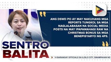 DSWD, nagbabala vs. 'fake news' ng umano'y Christmas bonus payout sa 4Ps beneficiaries