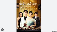 Who's Poor Now Ex Husband Chinese Drama - English Sub