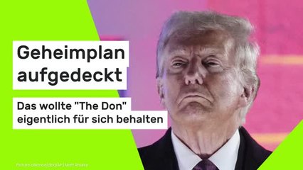 Donald Trump: Geheimplan aufgedeckt - das wollte "The Don" eigentlich für sich behalten