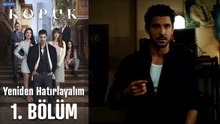 Yeniden Hatırlayalım / Kopuk 1. Bölüm