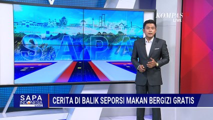 [FULL] Di Balik Dapur Program Makan Gratis: Proses Ketat dari Bahan-Distribusi | SAPA SIANG