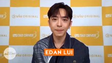 Mirror’s Edan Lui on Taxi Driver 3, most memorable experience in taxi | E-Junkies