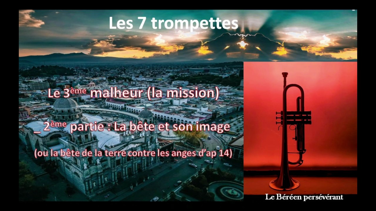 20_ La bête et son image _ la 7ème trompette