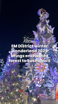EM District winter wonderland 2025 brings enchanted forest to Sukhumvit