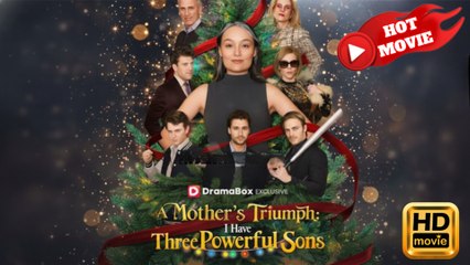 A Mother's Triumph I Have Three Powerful Sons  Full Movie HD - Drama ShortFilms Hot