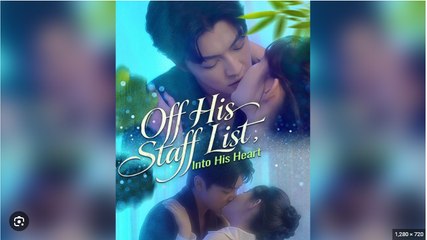Off His Staff List, Into His Heart Drama Movies English Sub