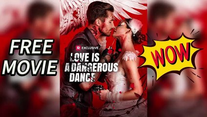 Love Is a Dangerous Dance Full Movie_Reelshort