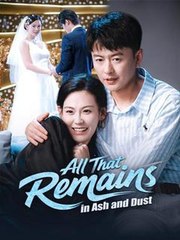 All That Remains in Ash and Dust #Dramabox - Full Movie