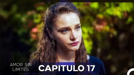 Amor Sin Limites Episodio 17 (Doblado al Español)