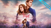 Daddy Forgot but Mommy Remembers Full Movie