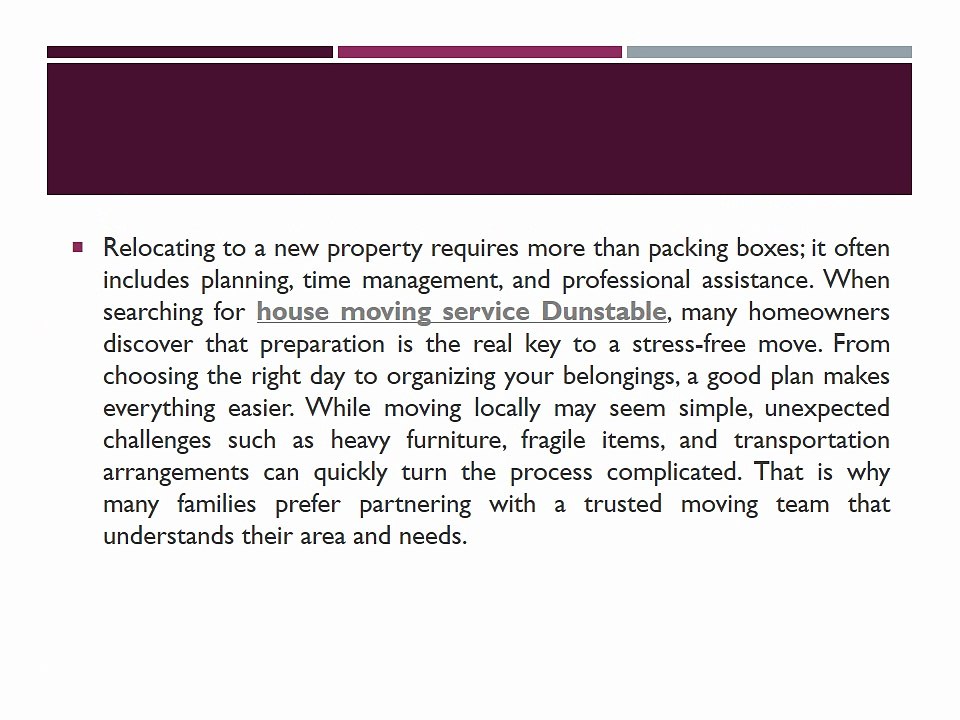 Reliable Relocation Support for Your Next Home Move In Dunstable