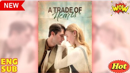 An Tra.De O.F He.Ar.Ts - Full Movie