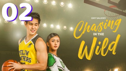 Chasing in the Wild Episode 2 | Série Romance Sous-Titres Français