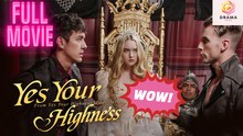 [New] Yes! Your Highness #sereal #dramabox - Full Movie | Drama Hub