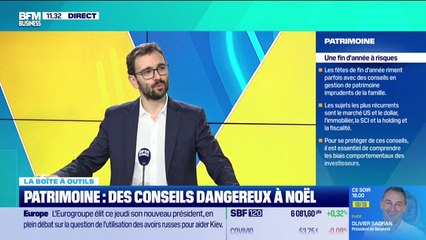 La boîte à outils : Patrimoine, des conseils dangereux à Noël - 11/12