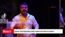 Hesap tartışmasına girdi; barın ortağını öldürdü
